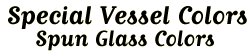 Spun Glass Colors