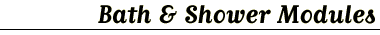 Bath & Shower Modules