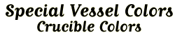 Crucible Colors