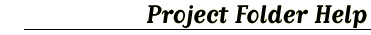 Project Folder Help