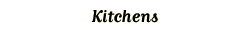 Kitchens
