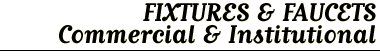 FIXTURES & FAUCETS - Commercial & Institutional